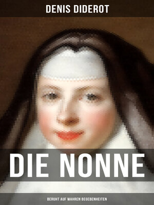 cover image of DIE NONNE (Beruht auf wahren Begebenheiten)